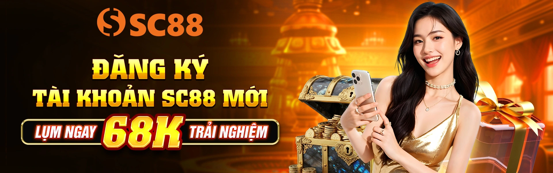 Đăng Ký tài khoản SC88 mới lụm ngay 68k trải nghiệm